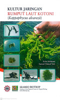 Kultur jaringan rumput laut kotoni (kappaphycus alvarezii)