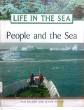 Life in the sea :  people and the sea