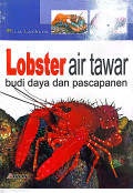 Lobster air tawar : budi daya dan pascapanen