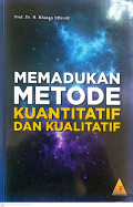 Memadukan metode kuantitatif dan kualitatif