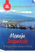 Menuju Indonesia sebagai poros maritim dunia