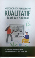 Metodologi penelitian kualitatif : teori dan aplikasi