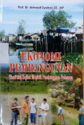 Ekonomi pembangunan : teori dan kajian empirik pembangunan pedesaan