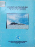 Inventarisasi dan evaluasi potensi laut - pesisir II, geologi, kimia, biologi dan ekologi