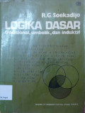 Logika dasar : tradisional, simbolik, dan induktif.