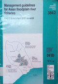 Management guidelines for asian floodplait river fisheries