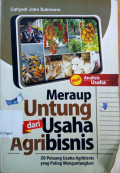Meraup untung dari usaha agribisnis