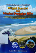 Mitigasi bencana dan adaptasi perubahan iklim : gempa bumi, tsunami, banjir, abrasi, pemanasan global, dan semburan lumpur sidoarjo