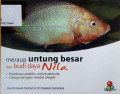 Meraup untung besar dari budi daya nila