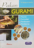 Pakan gurami ; nutrisi, formulasi, pembuatan dan pemberian