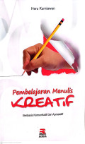 Pembelajaran menulis kreatif berbasis komunikatif dan apresiatif