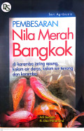 Pembesaran nila merah Bangkok di karamba jaring apung, kolam air deras, kolam air tenang dan karamba