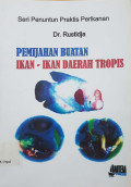 Pemijahan buatan ikan-ikan daerah tropis