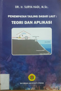 Penempatan tailing dasar laut : teori dan aplikasi