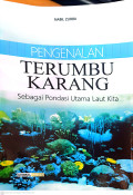 Pengenalan terumbu karang sebagai pondasi utama laut kita