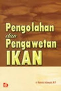 Pengolahan dan pengawetan ikan