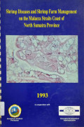 Shrimp diseases and shrimp farm management on the malacca straits coast of North Sumatra Province
