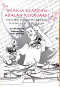 Selama kearifan adalah kekayaan : eksistenti panglima laot dan hukom adat laot di Aceh