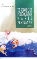 Teknologi pengolahan hasil perikanan jilid 1