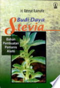 Budi daya stevia : bahan pembuatan pemanis alami 