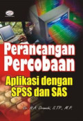 Perancangan Percobaan : Aplikasi dengan SPSS dan SAS