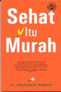 Sehat itu Murah