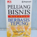 Peluang Bisnis Makanan Berbasis Tepung