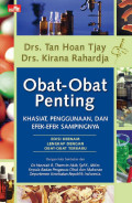 Obat-obat Penting: Rahasia, Penggunaan, dan Efek-Efek Sampingnya