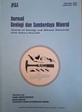 Jurnal Geologi dan Sumberdaya Mineral: Journal of Geology and Mineral Resources Volume 19 Nomor 1, Februari 2018