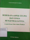 Beberapa Aspek Gulma dan Upaya Pengendaliannya: Contoh Kasus pada Gulma Platikan