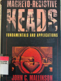 Magneto-Resitive Heads Fundamentals and Applications