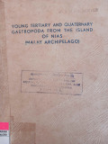 Young Tertiary and Quaternary Gastropoda from The Island of Nias (Malay Archipelago)