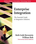 Enterprise Integration: The Essential Guide to Integration Solutions