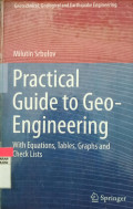 Practical Guide to Geo-Engineering With Equations, Tables, Graphs and Check Lists