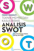 Teknik Membedah Kasus Bisnis Analisis Swot