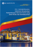 Indonesia Menghadapi Perkembangan Ekonomi Dunia yang Sarat Risiko dan Ketidakpastian