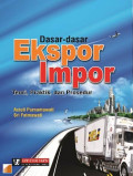 Dasar Dasar Ekspor Impor Teori, Praktik dan Prosedur