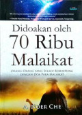 Didoakan Oleh 70 Ribu Malaikat