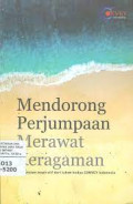 Mendorong perjumpaan merawat keragaman