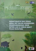 Karakteristik dan peran areal NKT dalam konservasi keanekaragaman jenis satwa liar di kebun sawit pulau Sumatera