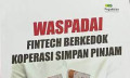 Waspadai fintech berkedok koperasi simpan pinjam