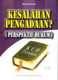 Kesalahan pengadaan? (Perspektif hukum)