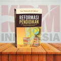 Reformasi Pendidikan: Akreditasi, Sistem Pendataan dan Alternatif Kebijakan Pendidikan Nasional