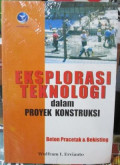 Eksplorasi Teknologi: Dalam Proyek Konstruksi