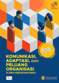 Komunikasi, adaptasi, dan peluang organisasi di era kebiasaan baru