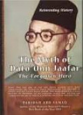 The myth of Dato' Onn Jaafar : the forgotten hero : reinventing history