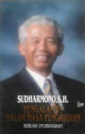 Sudharmono, S.H. pengalaman dalam masa pengabdian: sebuah otobiografi