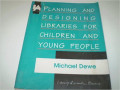 Planning and Designing Libraries for Children and Young People