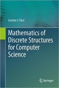 Mathematics of Discrete Structures for Computer Science