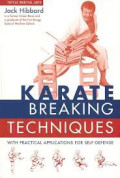Karate breaking techniques: with practical applications for self-defense